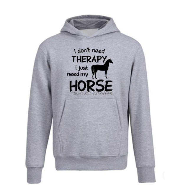 Horse Riding Hoodie I Dont Need Therapy I Just Ride Hoodies Spring Autumn Style Funny Sweatshirt Fleece Cotton Tops Jackets - Deck Em Up